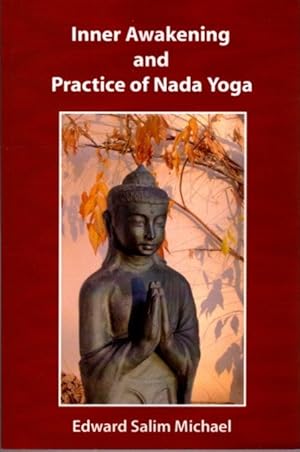 Bild des Verkufers fr INNER AWAKENING AND PRACTICE OF NADA YOGA zum Verkauf von By The Way Books