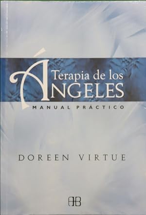 Immagine del venditore per Terapia de los ngeles : manual prctico venduto da Librera Alonso Quijano