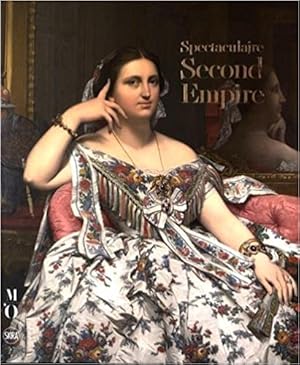 Seller image for Spectaculaire second empire (CATALOGUES DEXPOSITION) for sale by Bulk Book Warehouse