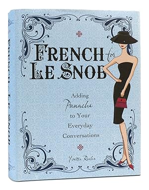 Seller image for FRENCH FOR LE SNOB for sale by Rare Book Cellar