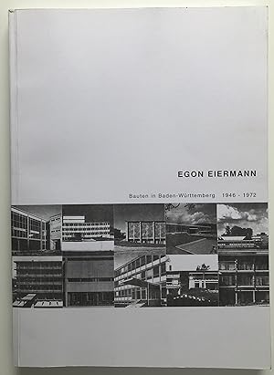 Imagen del vendedor de Egon Eiermann, Bauten in Baden-Wrttemberg 1946-1972, Egon Eiermann Gesellschaft e. V., a la venta por Antiquariat Im Baldreit