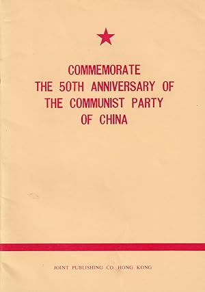 Bild des Verkufers fr Commemorate the 50th Anniversary of the Communist Party of China. zum Verkauf von Asia Bookroom ANZAAB/ILAB
