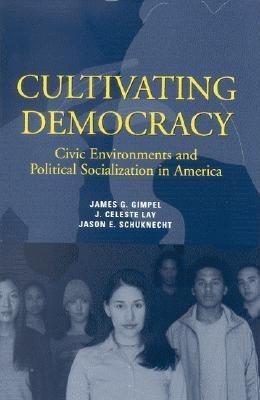 Immagine del venditore per Cultivating Democracy : Civic Environments and Political Socialization in America venduto da GreatBookPrices
