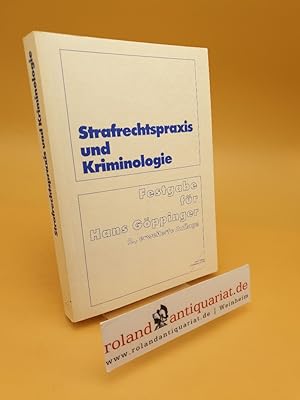 Immagine del venditore per Strafrechtspraxis und Kriminologie ; eine kleine Festgabe fr Hans Gppinger zum 70. Geburtstag venduto da Roland Antiquariat UG haftungsbeschrnkt