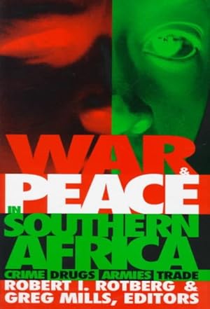 Imagen del vendedor de War and Peace in Southern Africa : Crime, Drugs, Armies, and Trade a la venta por GreatBookPrices