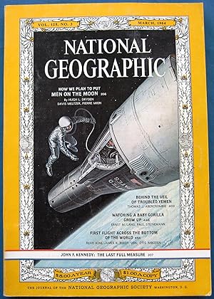 NATIONAL GEOGRAPHIC (March 1964) -- HOW WE PLAN TO PUT MEN ON THE MOON + JOHN F. KENNEDY: THE LAS...