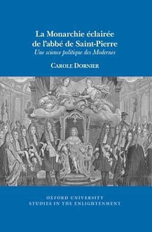 Immagine del venditore per La Monarchie claire De L'abb De Saint-pierre : Une Science Politique Des Modernes venduto da GreatBookPrices