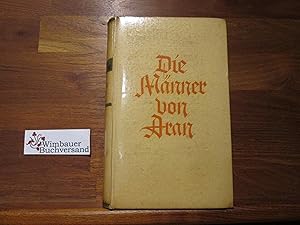 Seller image for Die Mnner von Aran. [Pat Mullen. Ubertr. v. Karl u. Anneliese Lerbs] for sale by Antiquariat im Kaiserviertel | Wimbauer Buchversand