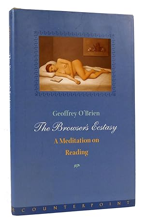 Seller image for THE BROWSER'S ECSTASY A Meditation on Reading for sale by Rare Book Cellar