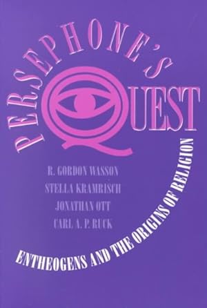 Image du vendeur pour Persephone's Quest : Entheogens and the Origins of Religion mis en vente par GreatBookPrices