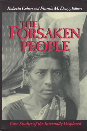 Imagen del vendedor de Forsaken People : Case Studies of the Internally Displaced a la venta por GreatBookPrices