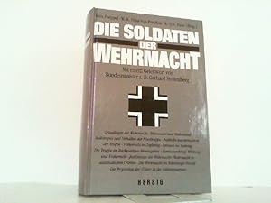 Bild des Verkufers fr Die Soldaten der Wehrmacht. zum Verkauf von Antiquariat Ehbrecht - Preis inkl. MwSt.