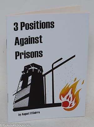 3 Positions Against Prisons