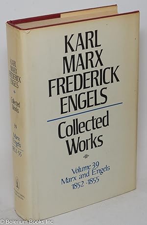 Seller image for Marx and Engels. Collected works, vol 39: 1852 - 55 for sale by Bolerium Books Inc.