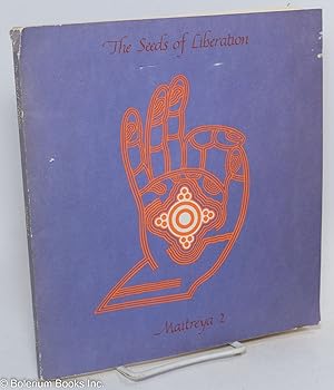 Seller image for Maitreya 2; the seeds of liberation for sale by Bolerium Books Inc.