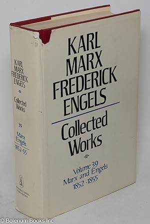 Seller image for Marx and Engels. Collected works, vol 39: 1852 - 55 for sale by Bolerium Books Inc.