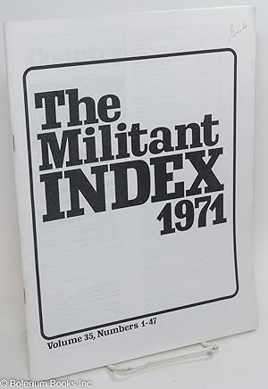 Imagen del vendedor de The militant index, 1971: Volume 35, Numbers 1-47 a la venta por Bolerium Books Inc.