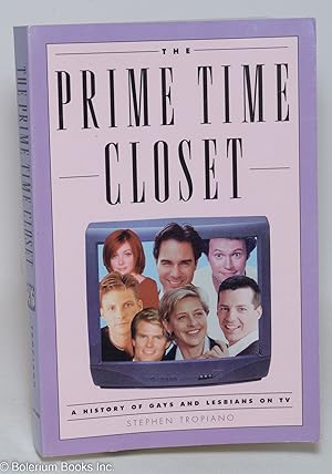 Imagen del vendedor de The prime time closet: a history of gays and lesbians on TV a la venta por Bolerium Books Inc.