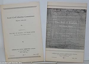 The Bill of Rights 150 years after: the story of civil liberty, 1938-1939 [with] Local Civil Libe...