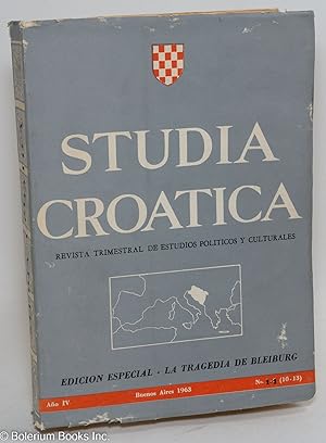 La Tragedia de Bleiburg; Documentos sobre las matanzas en masa de los Croatas en Yugoeslavia comu...