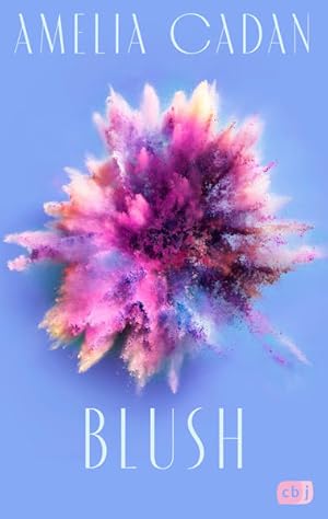 Blush Die Fortsetzung der romantischen New-Adult-Dilogie