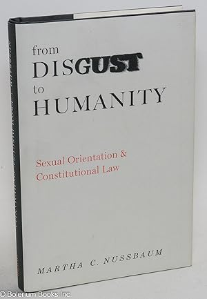 Seller image for From Disgust to Humanity: Sexual Orientation and Constitutional Law for sale by Bolerium Books Inc.