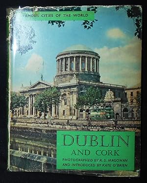 Dublin and Cork: A Book of Photographsy by R. S. Magowan; With an Introduction by Kate O'Brien