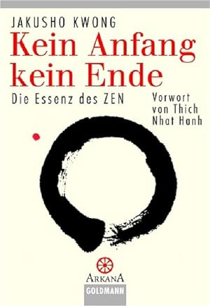 Imagen del vendedor de Kein Anfang kein Ende Die Essenz des Zen Vorwort von Thich Nhat Hanh a la venta por Berliner Bchertisch eG