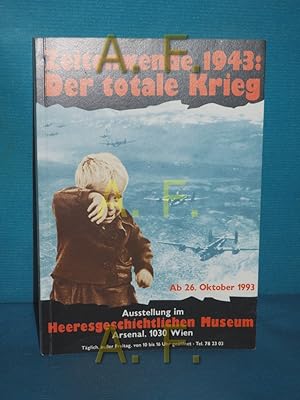 Image du vendeur pour Zeitenwende 1943: Der totale Krieg , Katalog zur Sonderausstellung mis en vente par Antiquarische Fundgrube e.U.