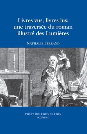 Immagine del venditore per Livres Vus, Livres Lus : Une Travers e Du Roman Illustr Des Lumi res venduto da GreatBookPricesUK
