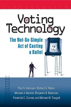 Imagen del vendedor de Voting Technology : The Not-So-Simple Act of Casting a Ballot a la venta por GreatBookPrices