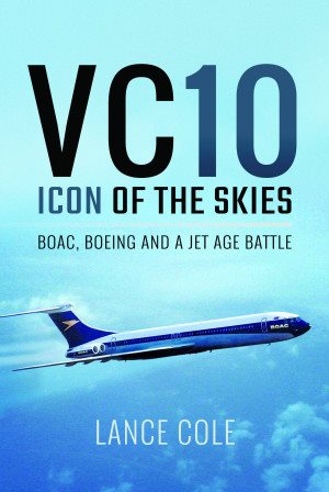 Seller image for Vc10 - Icon of the Skies : Boac, Boeing and a Jet Age Battle for sale by GreatBookPrices