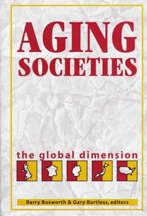 Seller image for Aging Societies : The Global Dimension for sale by GreatBookPrices