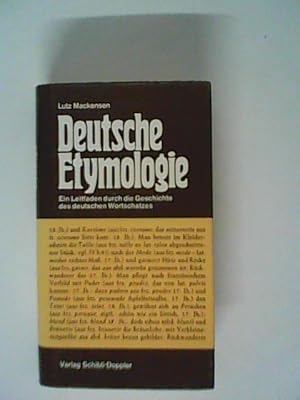 Imagen del vendedor de Deutsche Etymologie. Ein Leitfaden durch die Geschichte des deutschen Wortschatzes. a la venta por ANTIQUARIAT FRDEBUCH Inh.Michael Simon