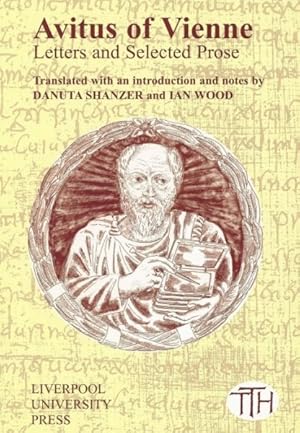 Imagen del vendedor de Avitus of Vienne : Letters and Selected Prose a la venta por GreatBookPricesUK
