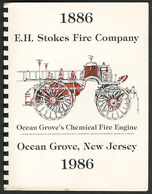 Bild des Verkufers fr The Story of Stokes, 1886-1986: E.H. Stokes Fire Company, Ocean Grove, New Jersey zum Verkauf von Between the Covers-Rare Books, Inc. ABAA