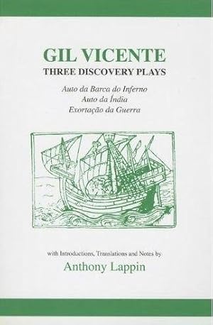 Seller image for Gil Vicente Three Discovery Plays : Auto Da Barca Do Inferno, Exortacao Da Guerra, Auto Da India -Language: German for sale by GreatBookPrices