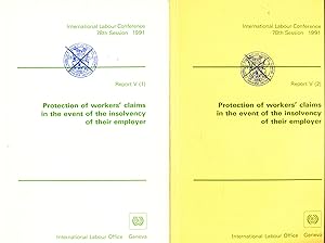 Bild des Verkufers fr Protection of workers'claims in the event of the insolvency of their employer ; Report V (1, 2) Fifth item on the agenda in 2 Volumes 78th Session 1991 International Labour Conference zum Verkauf von avelibro OHG