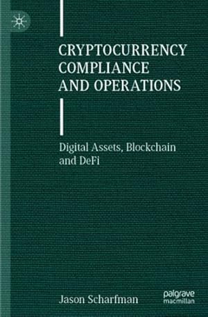 Seller image for Cryptocurrency Compliance And Operations 1st ed. 2022 for sale by GreatBookPrices