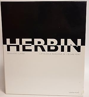 Image du vendeur pour Herbin: catalogue raisonne de l'oeuvre peint. mis en vente par books4less (Versandantiquariat Petra Gros GmbH & Co. KG)