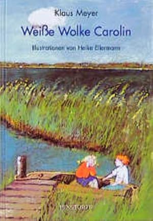 Bild des Verkufers fr Weie Wolke Carolin: Eine Liebesgeschichte zum Verkauf von Gerald Wollermann