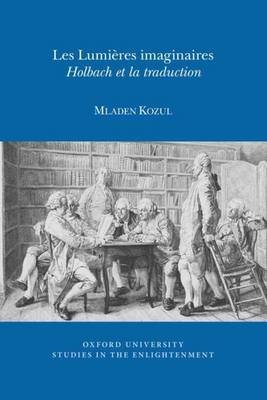 Immagine del venditore per Les Lumires Imaginaires : Holbach Et La Traduction venduto da GreatBookPrices