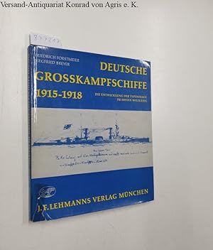 Bild des Verkufers fr Deutsche Grosskampfschiffe 1915-1918 zum Verkauf von Versand-Antiquariat Konrad von Agris e.K.