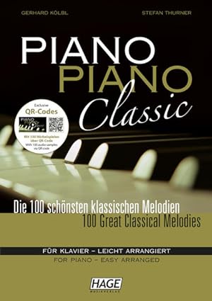 Bild des Verkufers fr Piano Piano Classic: Die 100 schnsten klassischen Melodien fr Klavier - leicht arrangiert zum Verkauf von buchlando-buchankauf