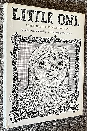 Little Owl; An Eightfold Buddhist Admonition