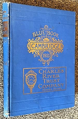 Blue Book of Cambridge, [Massachusetts], 1921; Containing Lists of Leading Residents, Societies, ...
