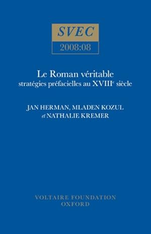 Immagine del venditore per Le Roman V ritable : Strat gies Pr facielles Au Xviiie Si cle venduto da GreatBookPricesUK