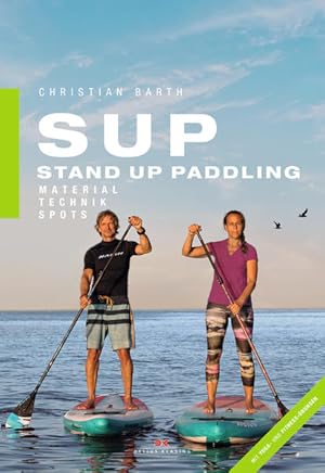 SUP - Stand Up Paddling Material - Technik - Spots