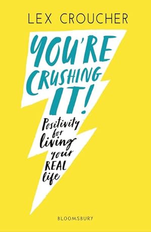 Imagen del vendedor de You're Crushing It : Positivity for living your REAL life a la venta por Smartbuy