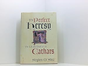 Bild des Verkufers fr The Perfect Heresy: The Revolutionary Life and Death of the Medieval Cathars zum Verkauf von Book Broker